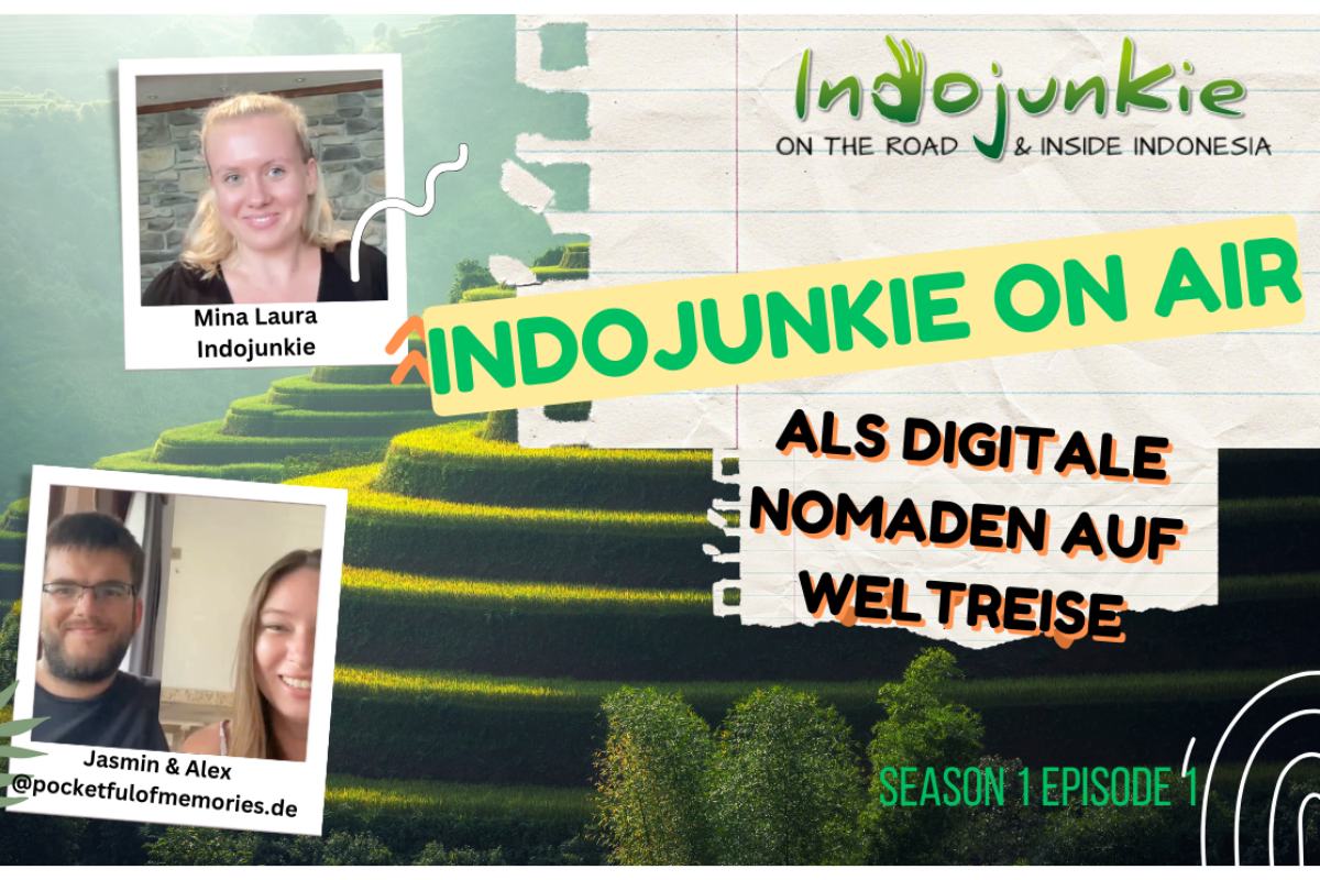 Als digitale Nomaden auf Weltreise: Von Europa nach Bali! – mit Jasmin & Alex