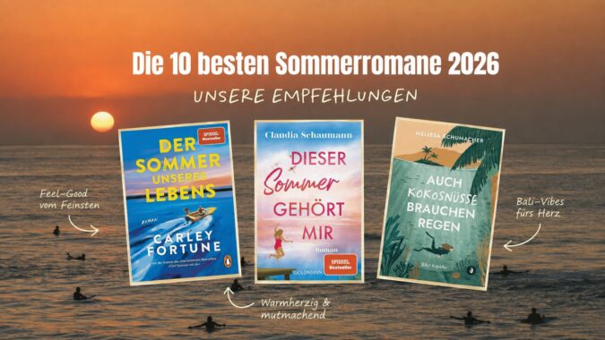 Die 10 besten Sommerromane 2026 – unsere Empfehlungen